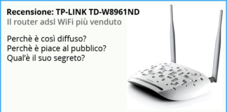 Recensione: TP-LINK TD-W8961ND Router WiFi adsl 2+ Recensione-modem-router-adsl-wifi-TP-LINK-TD-W8961ND