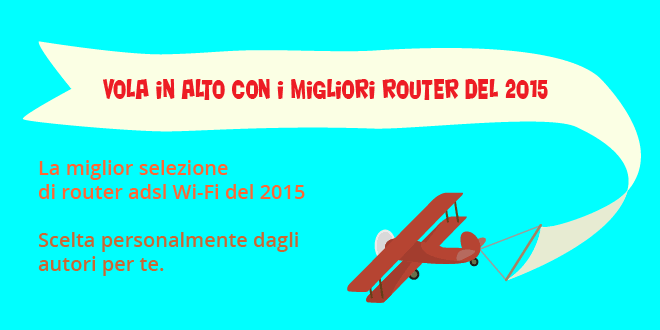 Migliori router adsl wifi 2015 migliori-router-adsl-wifi-2015-copertina