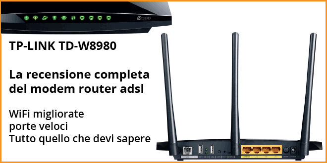 TP-LINK TD-W8980 – Recensione completa TP-LINK-TD-W8980-recensione-completa