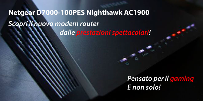 Netgear D7000-100PES Nighthawk – Recensione completa Netgear-D7000-100PES-Nighthawk-ac1900-recensione-modem-router-adsl