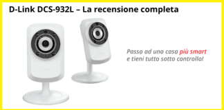 D-Link DCS-932L – Recensione completa D-Link-DCS-932-–Recensione-completa