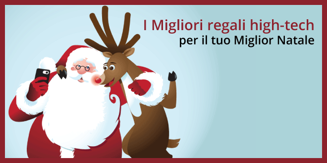 regali-tecnologici-idee-high-tech-per-natale