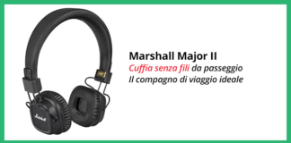 Marshall Major II – Recensione completa Marshall Major II - Recensione completa