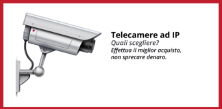 Come scegliere una telecamera IP telecamere-ad-ip-ecco-come-sceglierle