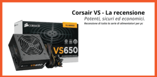 Corsair VS – Alimentatori economici – Recensione completa Corsair VS - Alimentatori economici - Recensione completa