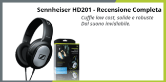 Sennheiser HD 201 – Recensione completa SENNHEISER HD 201 - Recensione completa