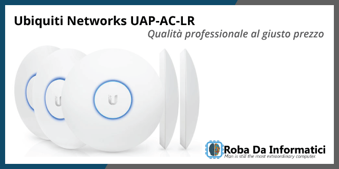 Ubiquiti Networks UAP-AC-LR Access Point – Recensione completa Ubiquiti Networks UAP-AC-LR Access Point - Recensione completa