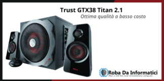 Trust GXT 38 Titan 2.1 – Recensione completa Trust GXT 38 Titan 2.1 - Recensione completa