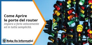 Come Aprire le Porte del Router Come Aprire le Porte del Router