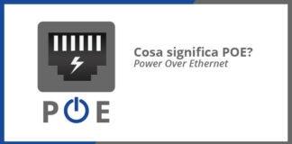 Cosa significa PoE (Power over Ethernet)? Cosa significa PoE (Power over Ethernet)?