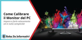 Come Calibrare il Monitor del PC come calibrare un monitor per pc