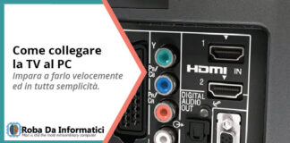 Come collegare la TV al PC come collegare la tv al pc