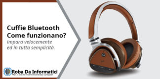 Cuffie Bluetooth – Come funzionano? Cuffie Bluetooth - Come funzionano?
