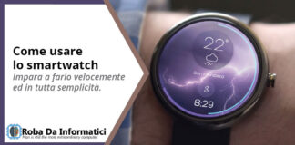 Come usare lo Smartwatch Come usare lo Smartwatch