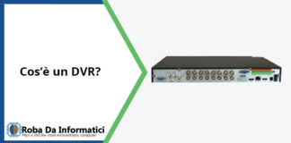 Cos’è un DVR?