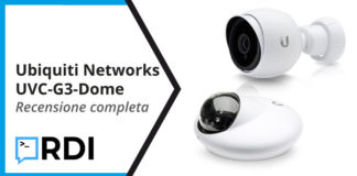 Ubiquiti Networks UVC-G3-Dome – Recensione completa Ubiquiti Networks UVC-G3-Dome