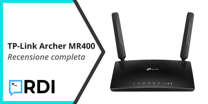 TP-Link Archer MR400 Modem/Router 4G – Recensione completa TP-Link Archer MR400