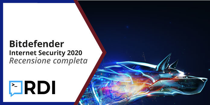Bitdefender Internet Security 2020 – La recensione bitdefender internet security 2020 recensione