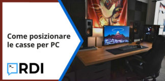 Come posizionare le casse del PC come posizionare casse pc