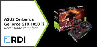 ASUS Cerberus GeForce GTX 1050 Ti – Recensione completa ASUS Cerberus GeForce GTX 1050 Ti - Recensione completa