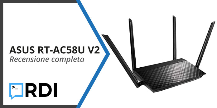 ASUS RT-AC58U V2 – Recensione completa ASUS RT-AC58U V2 - Recensione completa
