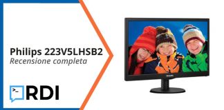 Philips 223V5LHSB2 – Recensione completa Philips 223V5LHSB2 - Recensione completa