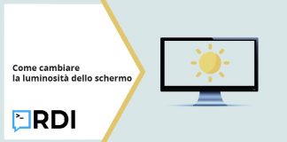 Come cambiare la luminosità dello schermo Come cambiare la luminosità dello schermo