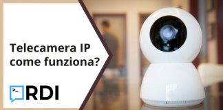 Telecamera IP: come funziona? Telecamera IP: come funziona?