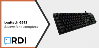 Logitech G512 – Recensione completa Logitech G512 - Recensione completa