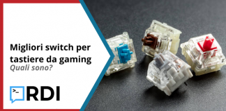 Migliori switch per tastiere da gaming – Quali sono? Migliori switch per tastiere da gaming - Quali sono?