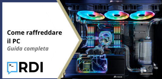 Come raffreddare il PC – Guida completa Come raffreddare il PC - Guida completa