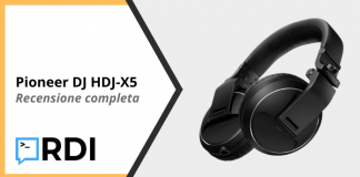 Pioneer DJ HDJ-X5 – Recensione completa Pioneer DJ HDJ-X5 - Recensione completa