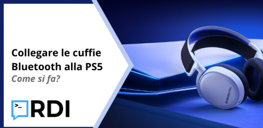 Collegare le cuffie Bluetooth alla PS5 – Come si fa? Collegare le cuffie Bluetooth alla PS5 - Come si fa?